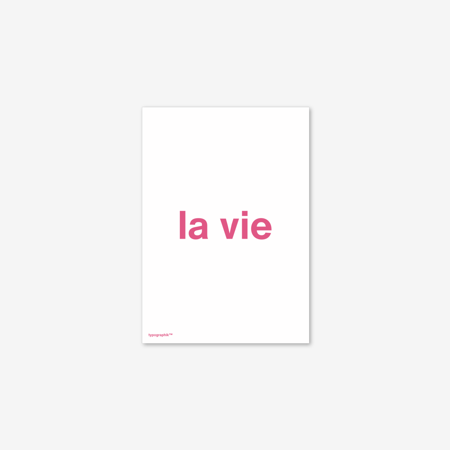 La vie